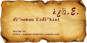 Énekes Ezékiel névjegykártya